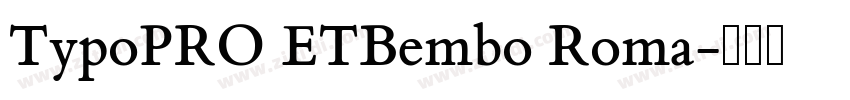 TypoPRO ETBembo Roma字体转换